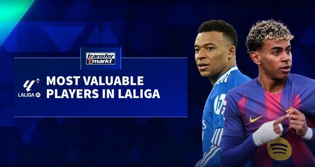 开云APP-德转更新西甲身价前10：亚马尔、姆巴佩2亿第1，7人身价过亿